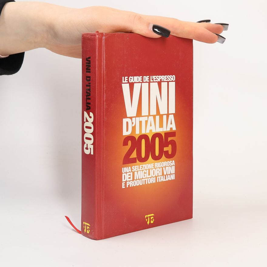 European Schoolbooks Limited Le Guide de L'Espresso: Vini d'Italia 2005 Espresso
