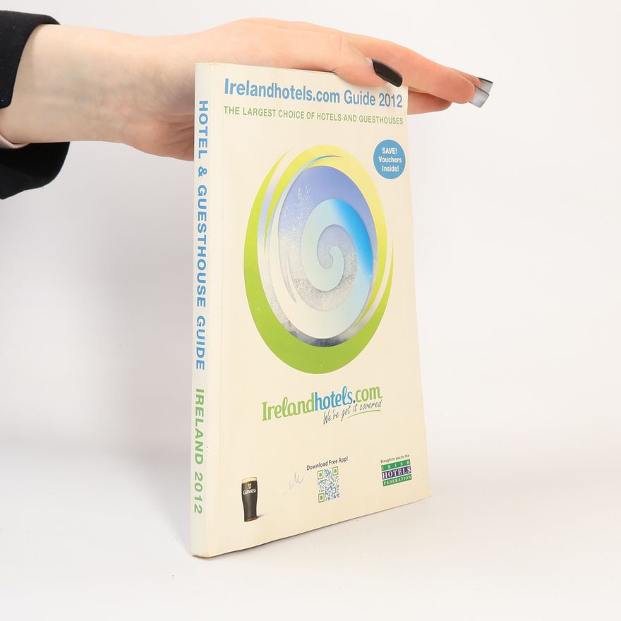 Various authors Hotel & Guesthouse Guide: Ireland 2012