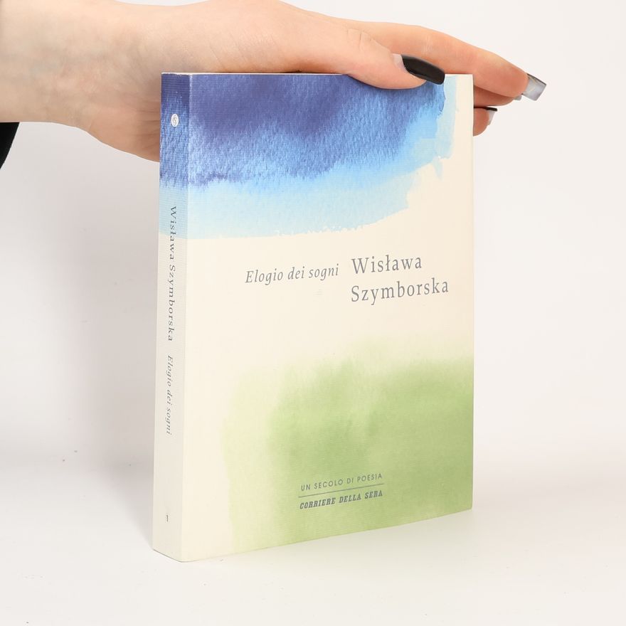 Wisława Szymborska Elogio dei sogni