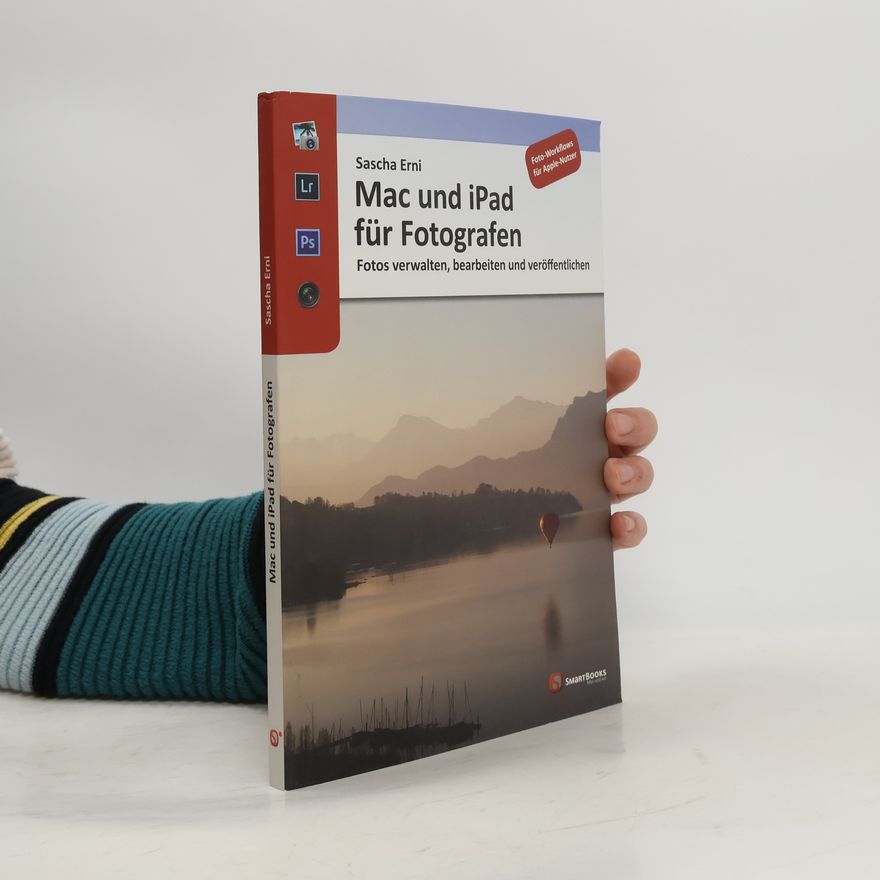 Sascha Erni Mac und iPad für Fotografen