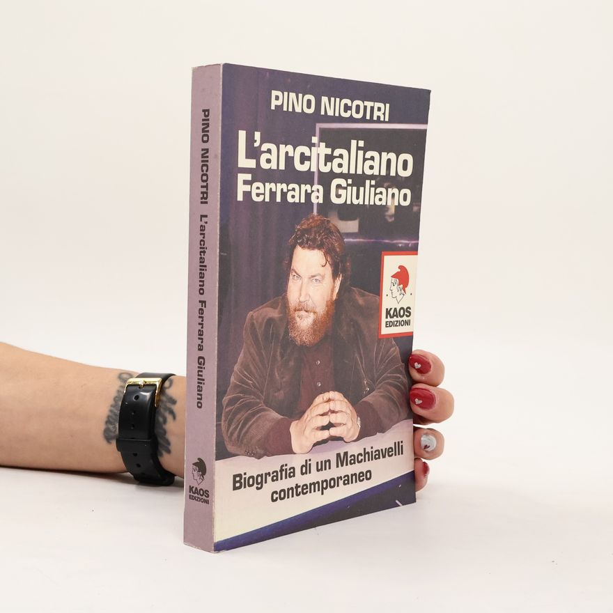 Pino Nicotri L'arcitaliano Ferrara Giuliano