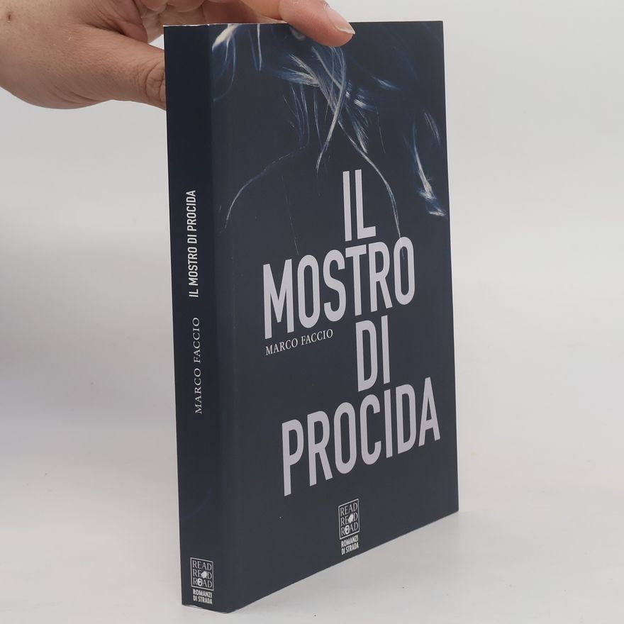 Marco Faccio Romanzi di strada: Il mostro di Procida