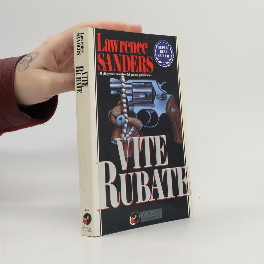 Lawrence Sanders Vite rubate