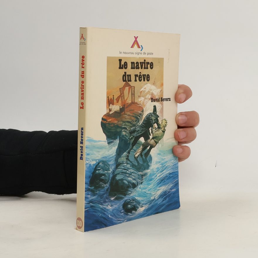David Severn Le nouveau signe de piste - 110: Le navire du rêve