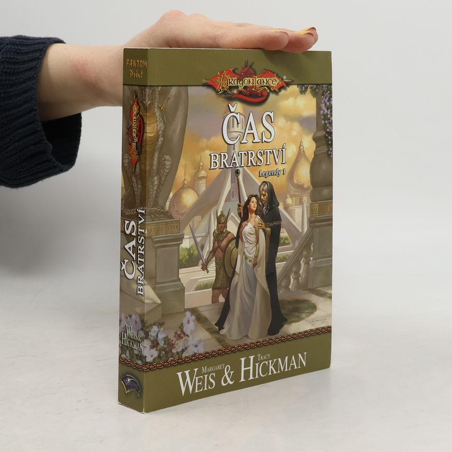 Margaret Weis Legendy. 1, Čas bratrství