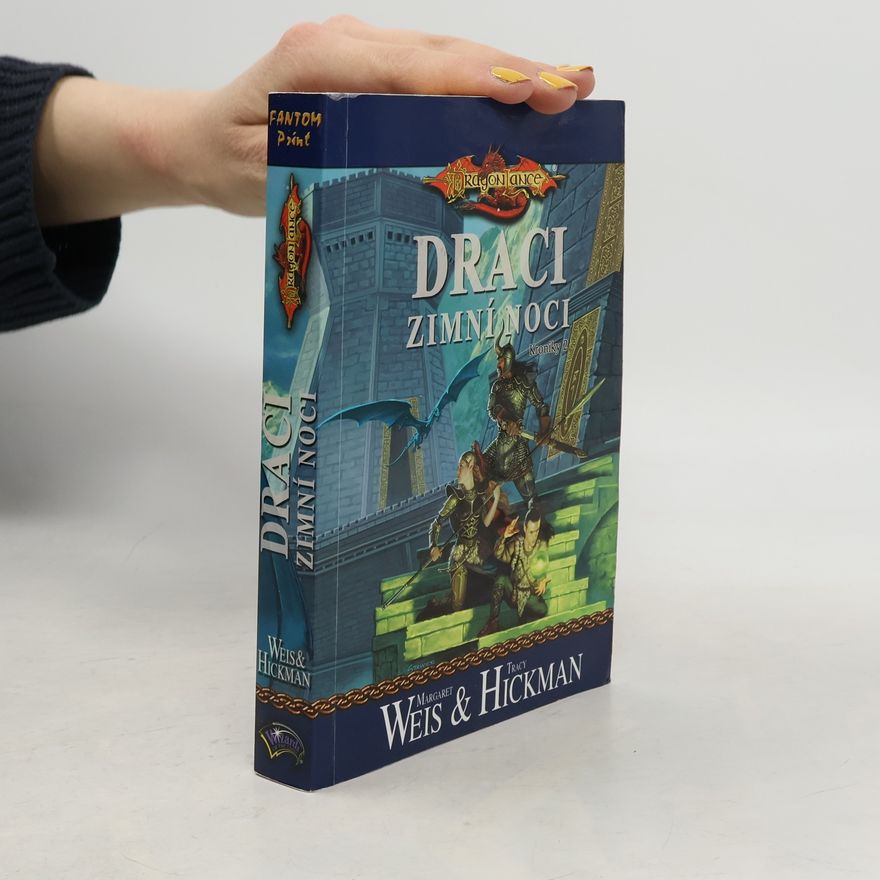 Tracy Hickman Draci zimní noci. Kroniky. Díl 2.