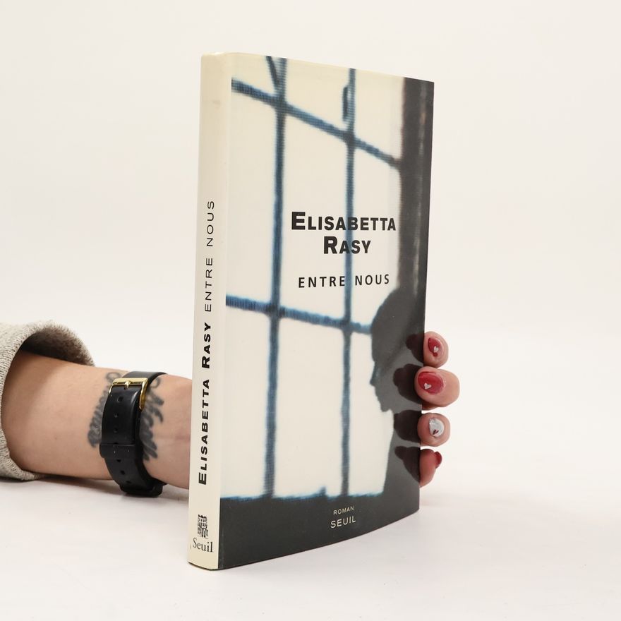 Elisabetta Rasy Entre nous