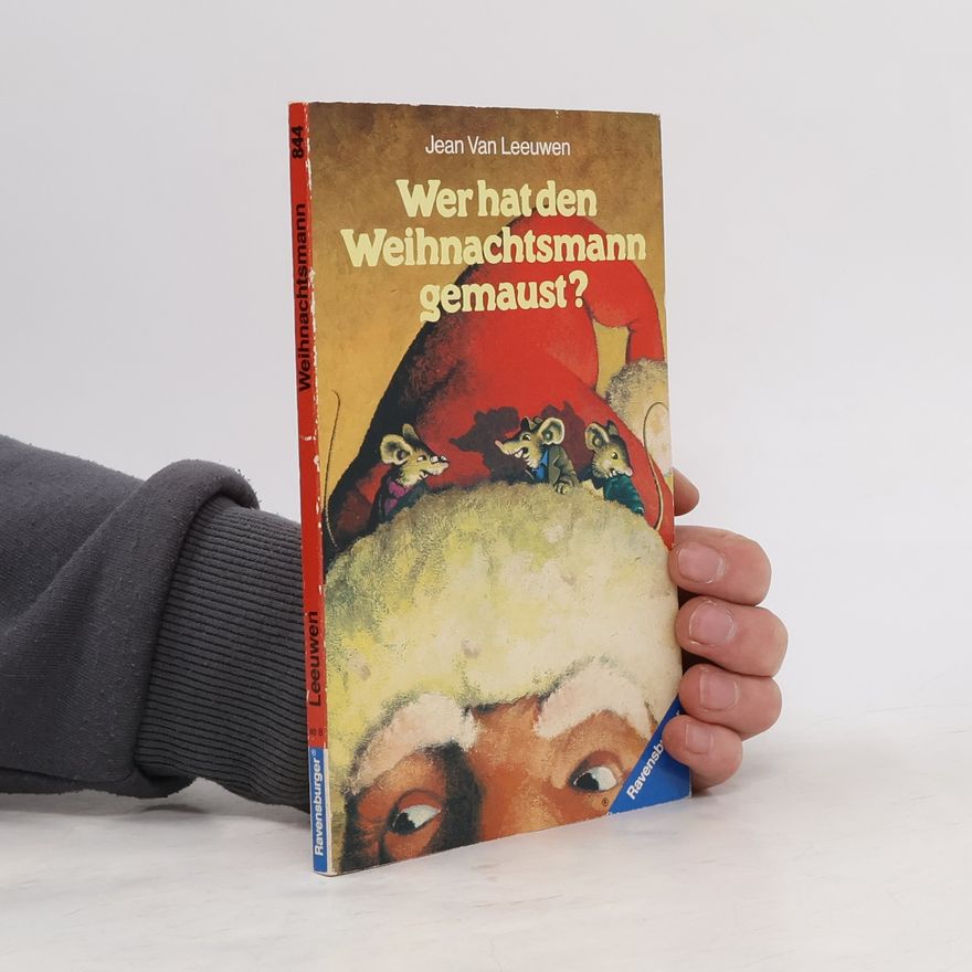 Jean Van Leeuwen Wer hat den Weihnachtsmann gemaust?