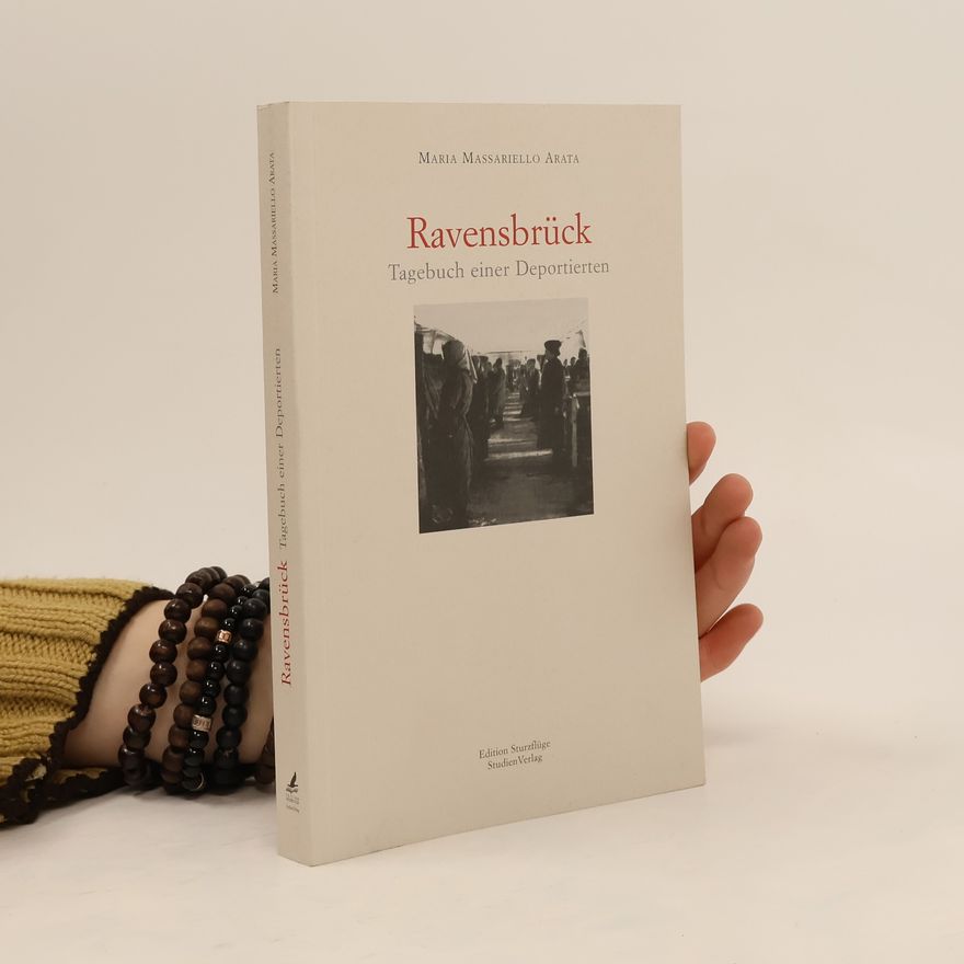 Maria Massariello Arata Ravensbrück