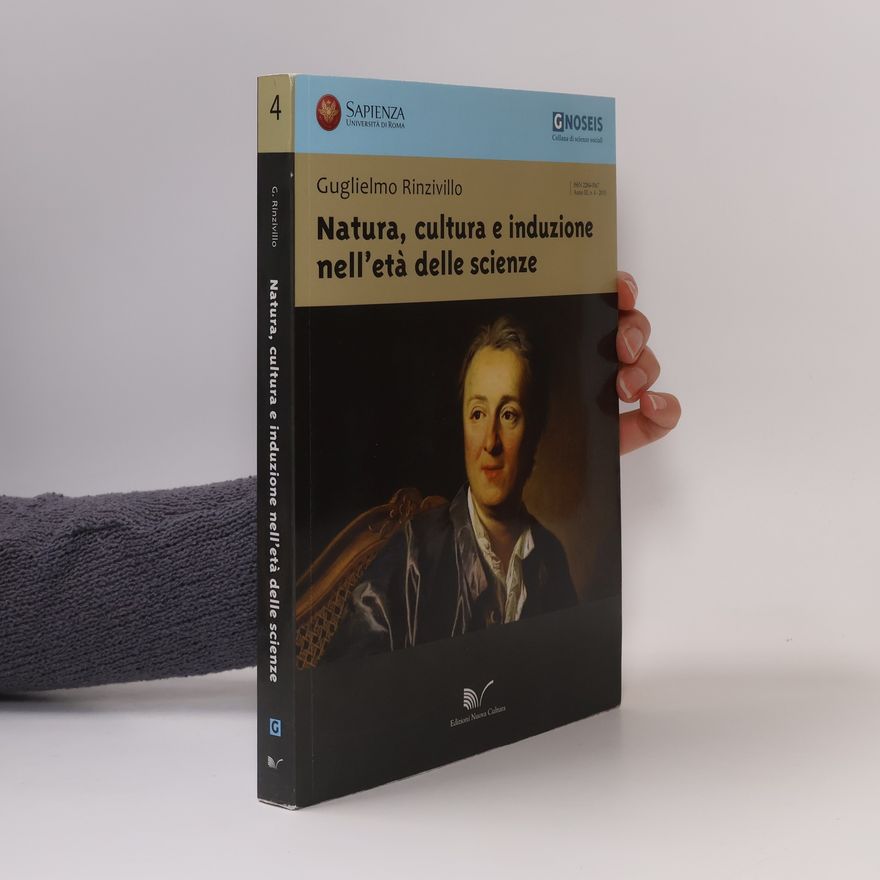 Guglielmo Rinzivillo Gnoseis: Collana di scienze sociali - 4: Natura, cultura e induzione nell'età delle scienze