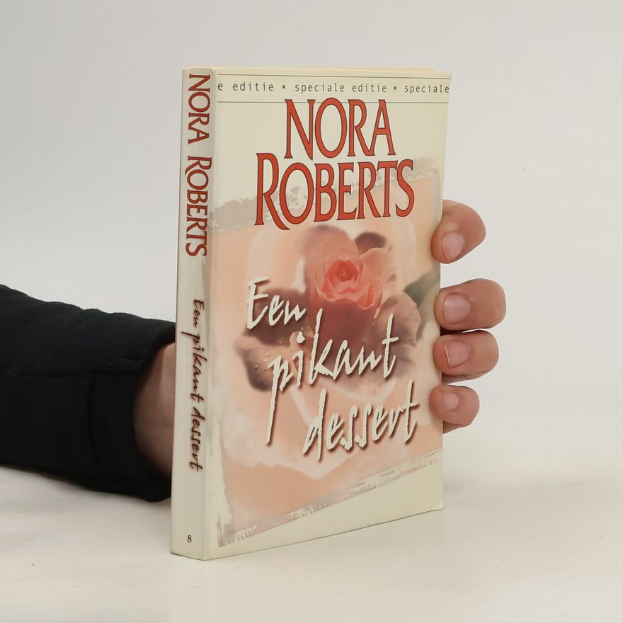Nora Roberts Een pikant dessert