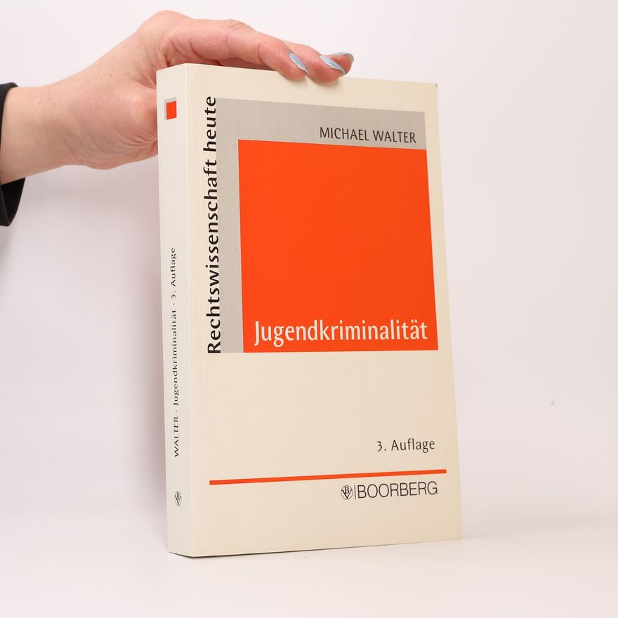 Michael Walter Jugendkriminalität – 3. Auflage