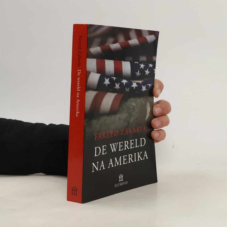 Fareed Zakaria Olympus Pockets: De wereld na Amerika