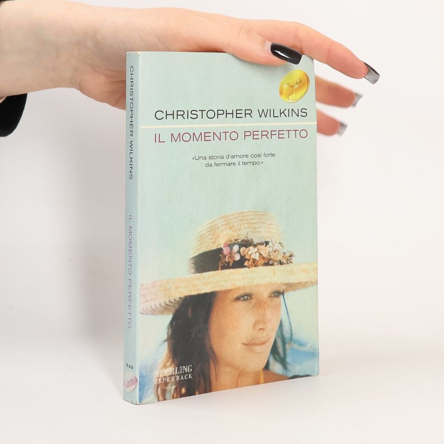 Christopher Wilkins Il Momento Perfetto
