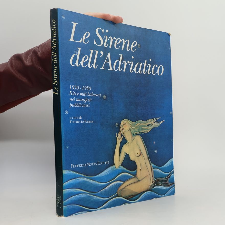 Ferruccio Farina Le sirene dell'Adriatico