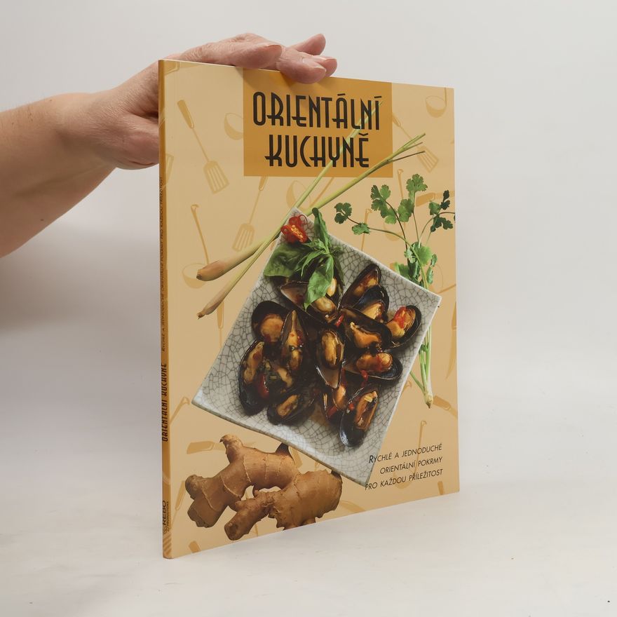Autorenkollektiv Orientální kuchyně - Rychlé a jednoduché orientální pokrmy pro každou příležitost