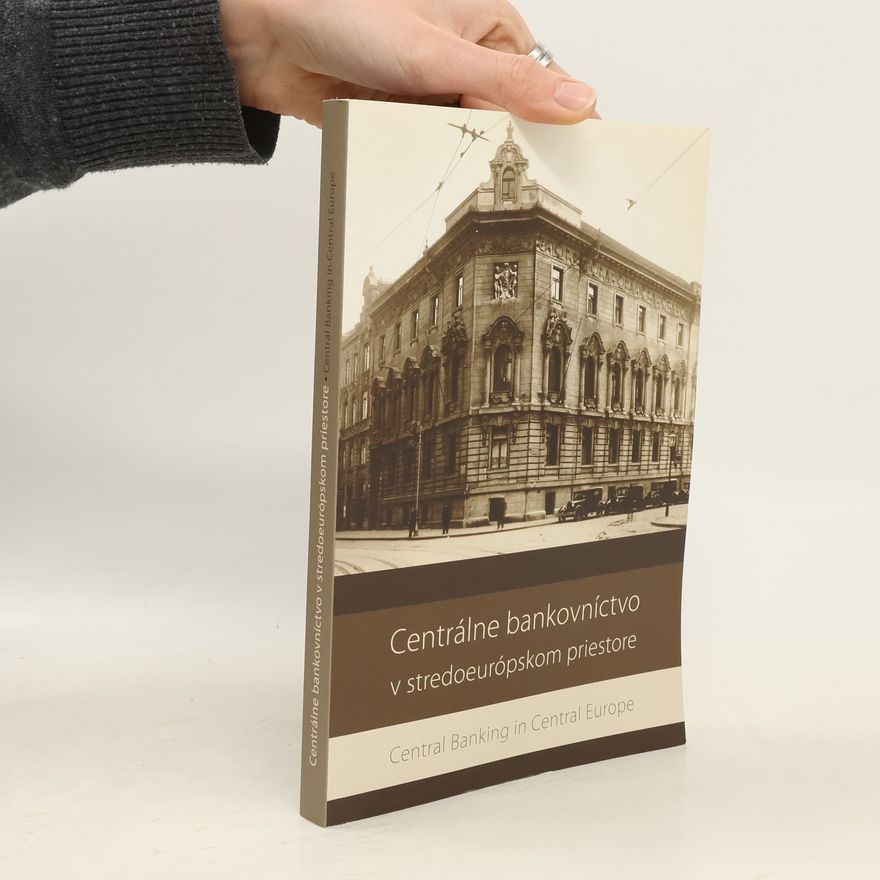 Andrea Leková Centrálne bankovníctvo v stredoeurópskom priestore