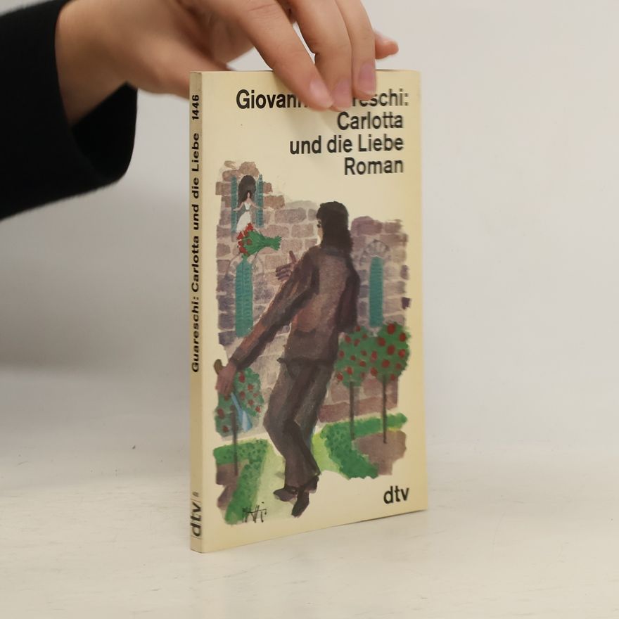Giovannino Guareschi Carlotta und die Liebe