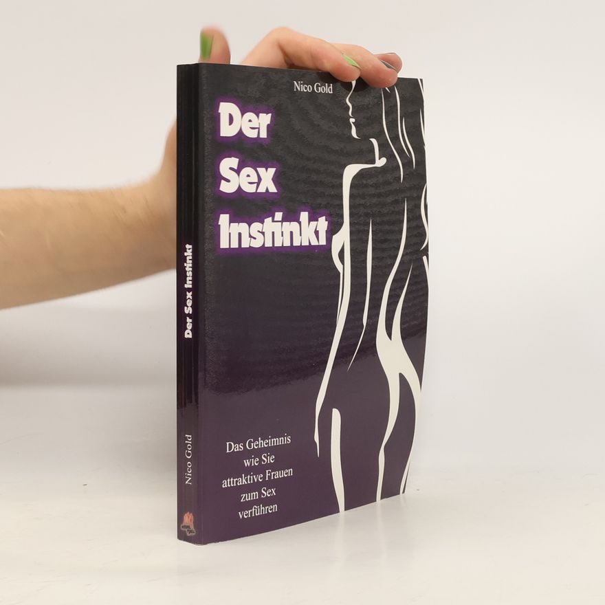 Nico Gold Der Sex-Instinkt