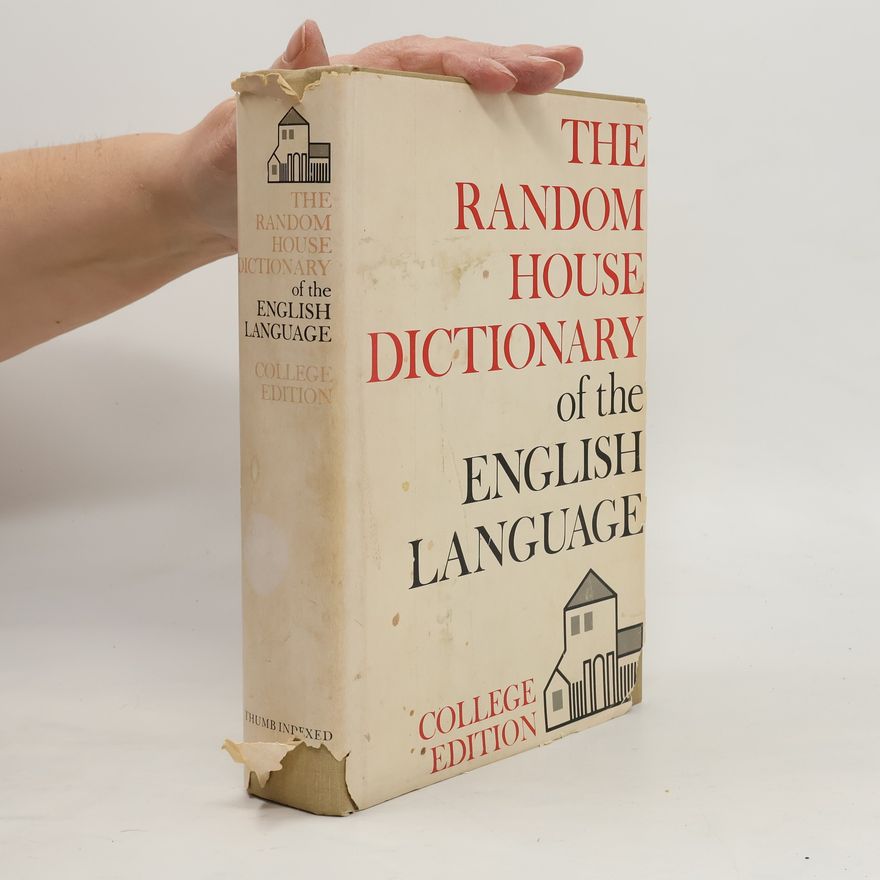 Laurence Urdang The Random House dictionary of the English language : college edition