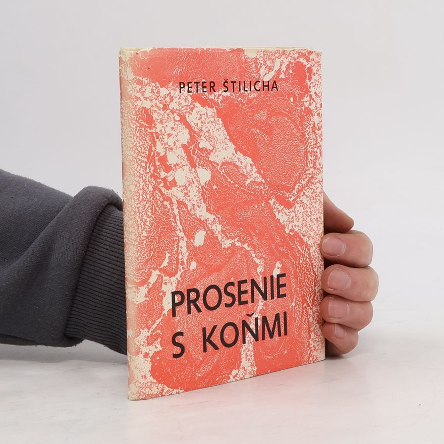 Peter Štilicha Prosenie s koňmi