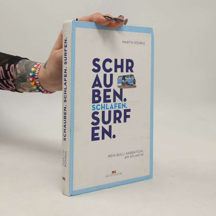 Martin Röhrig Schauben. Schlafen. Surfen