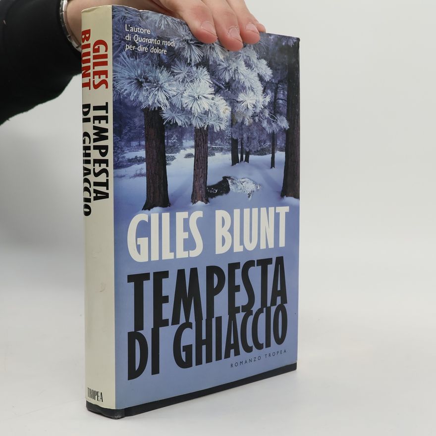 Giles Blunt Tempesta di ghiaccio