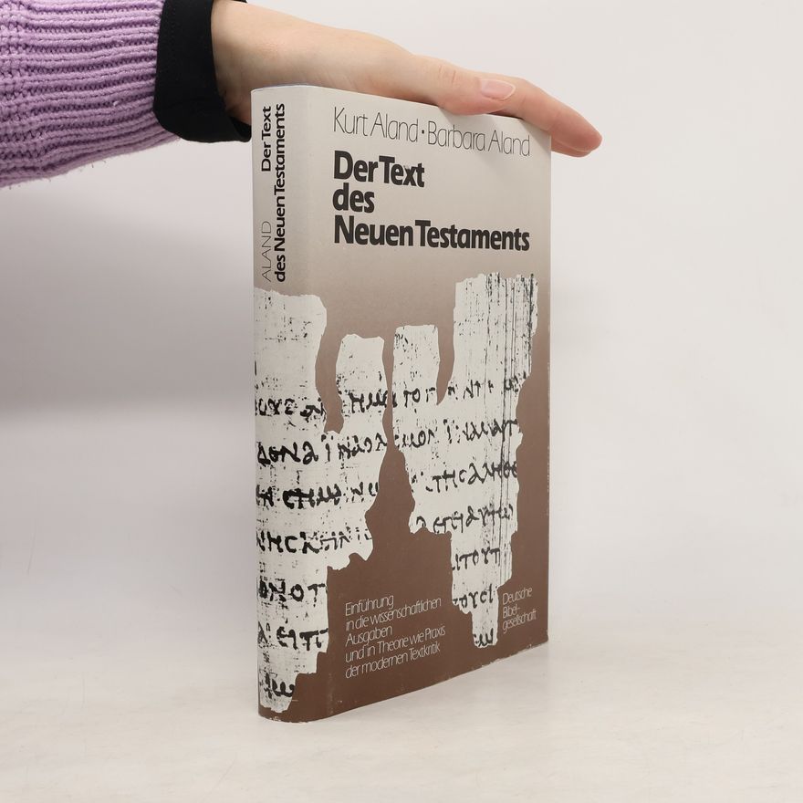 Kurt Aland Der Text des Neuen Testaments