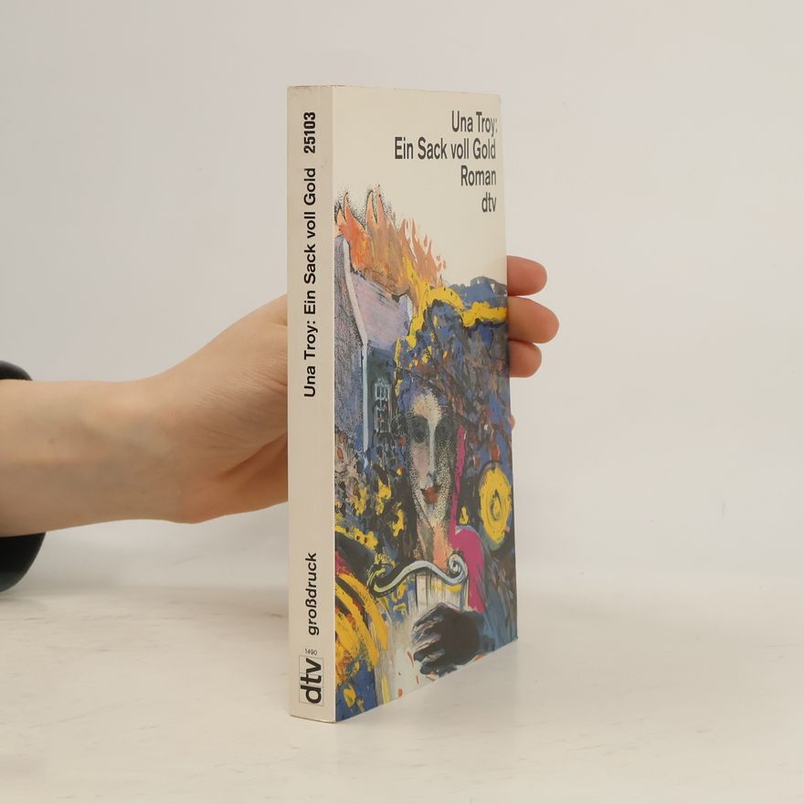 Una Troy Ein Sack voll Gold