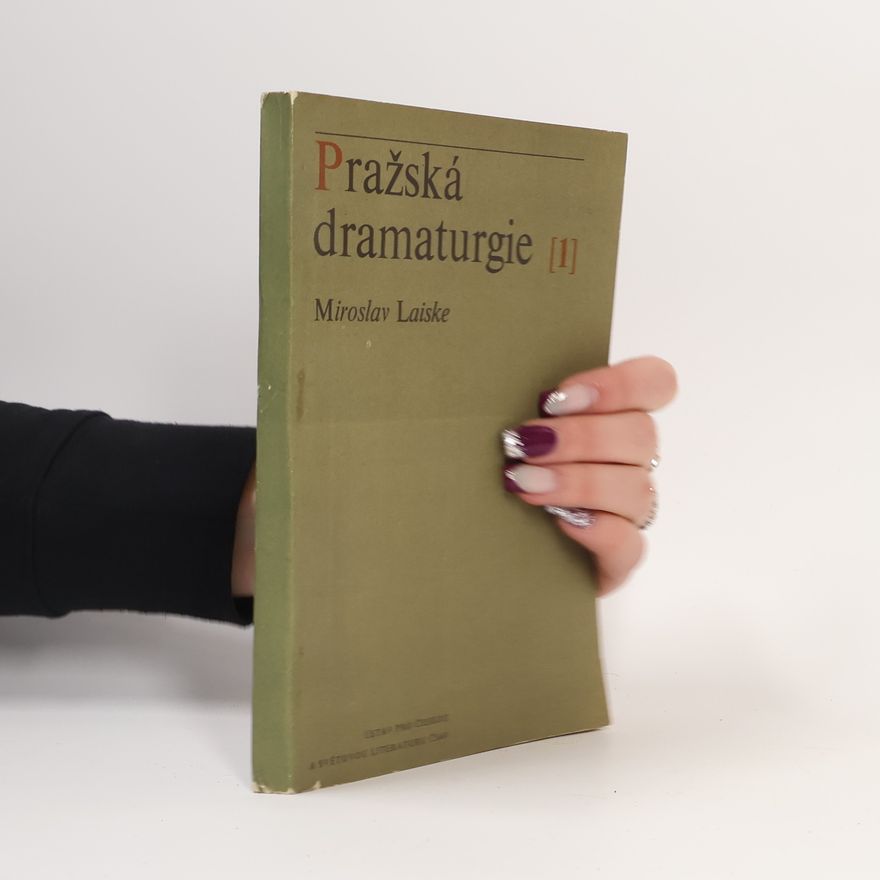 Miroslav Laiske Pražská dramaturgie 1