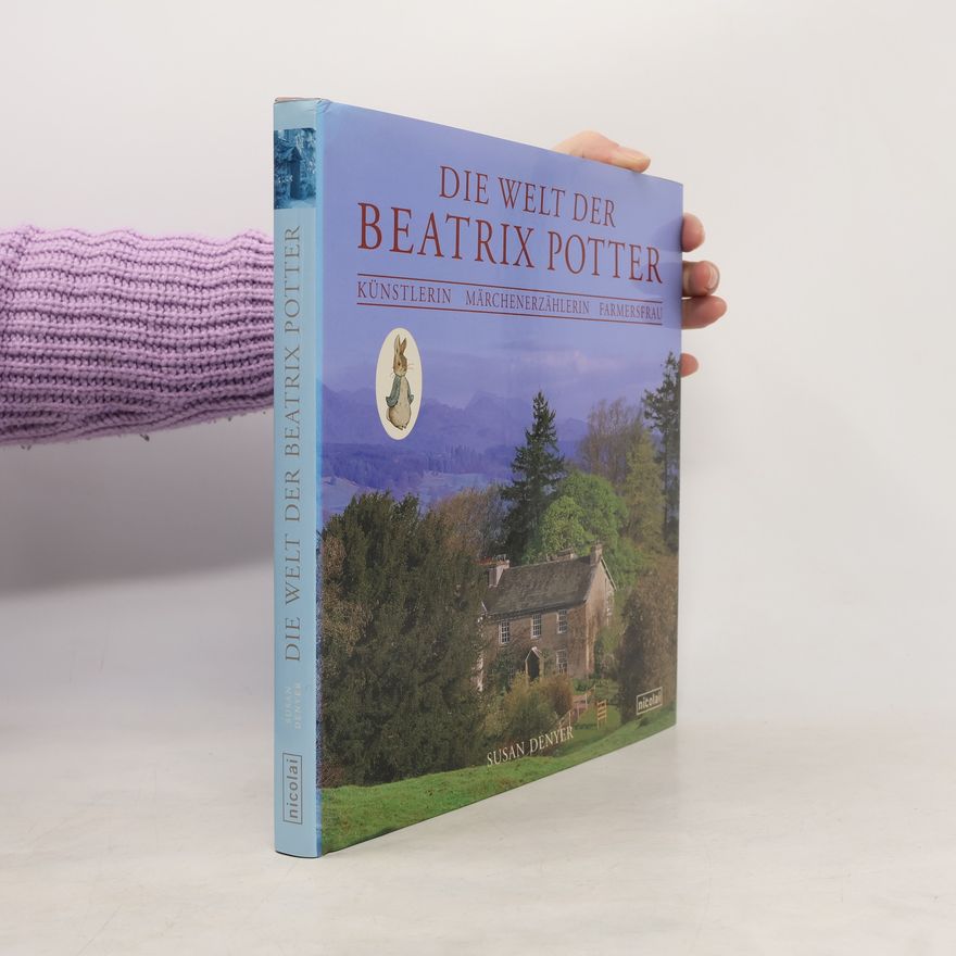 Susan Denyer Die Welt der Beatrix Potter