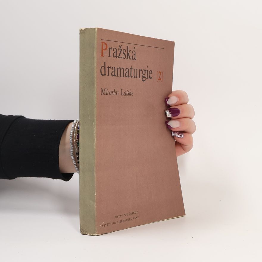 Miroslav Laiske Pražská dramaturgie II