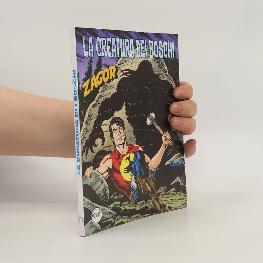Kolektív autorov Zagor: La Creatura dei Boschi. Nr. 771