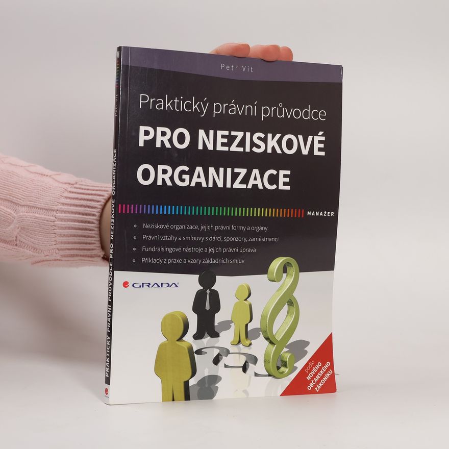 Petr Vít Praktický právní průvodce pro neziskové organizace