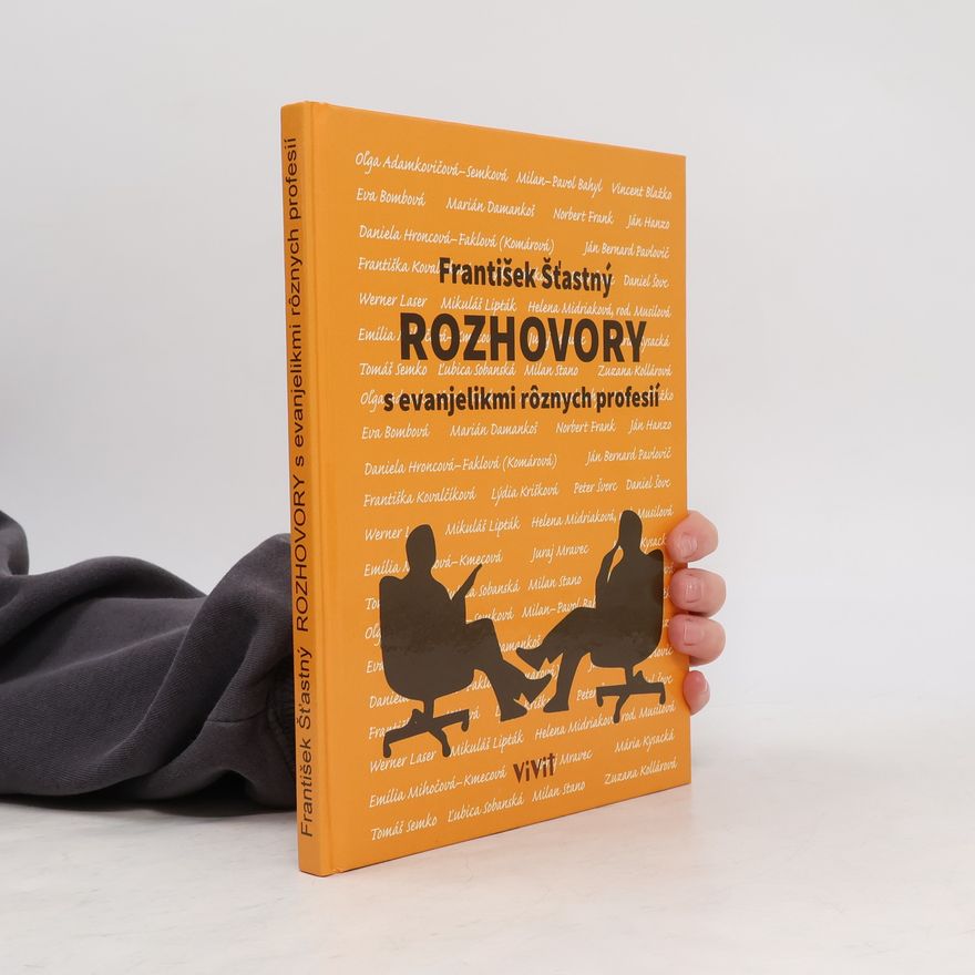 František Šťastný Rozhovory s evanjelikmi rôznych profesií