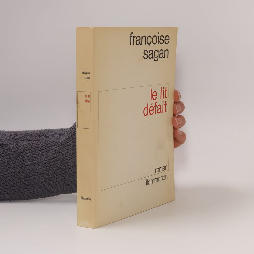 Françoise Sagan Le lit défait