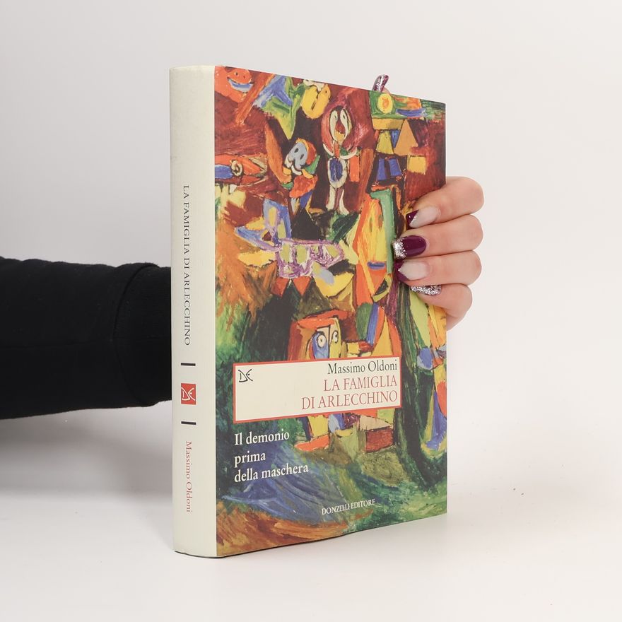 Massimo Oldoni La famiglia di Arlecchino