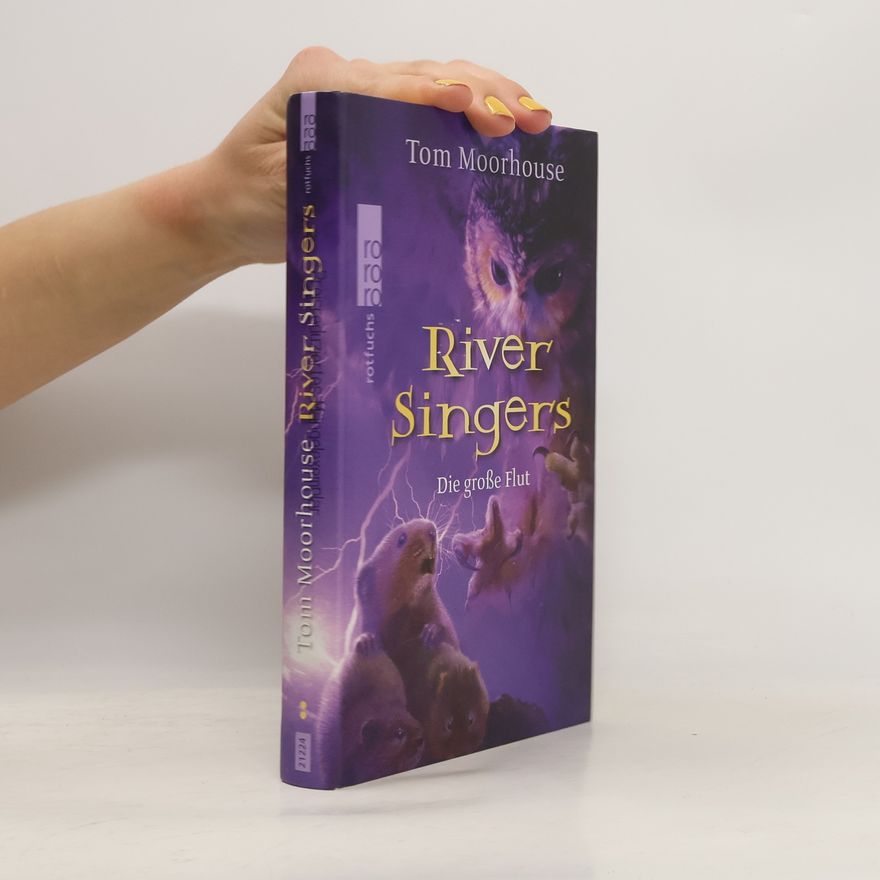 Tom Moorhouse River Singers - Die große Flut