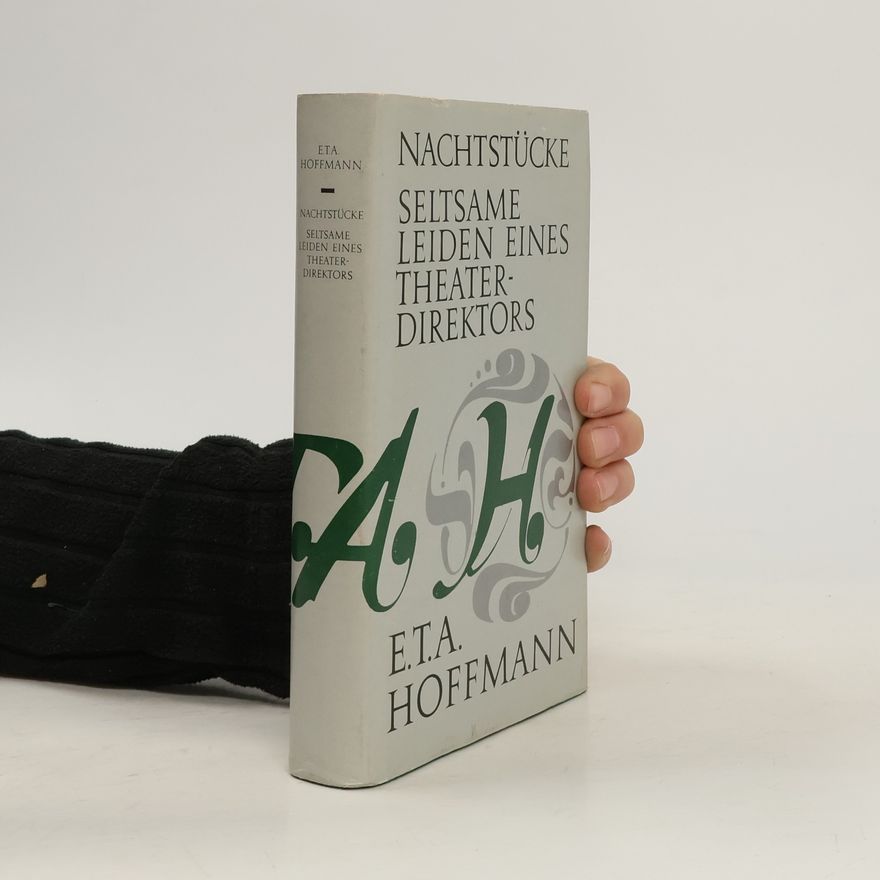 E. T. A. Hoffmann Nachtstücke
