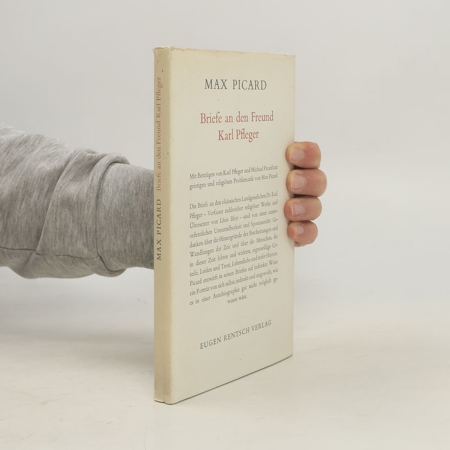 Max Picard Briefe an den Freund Karl Pfleger