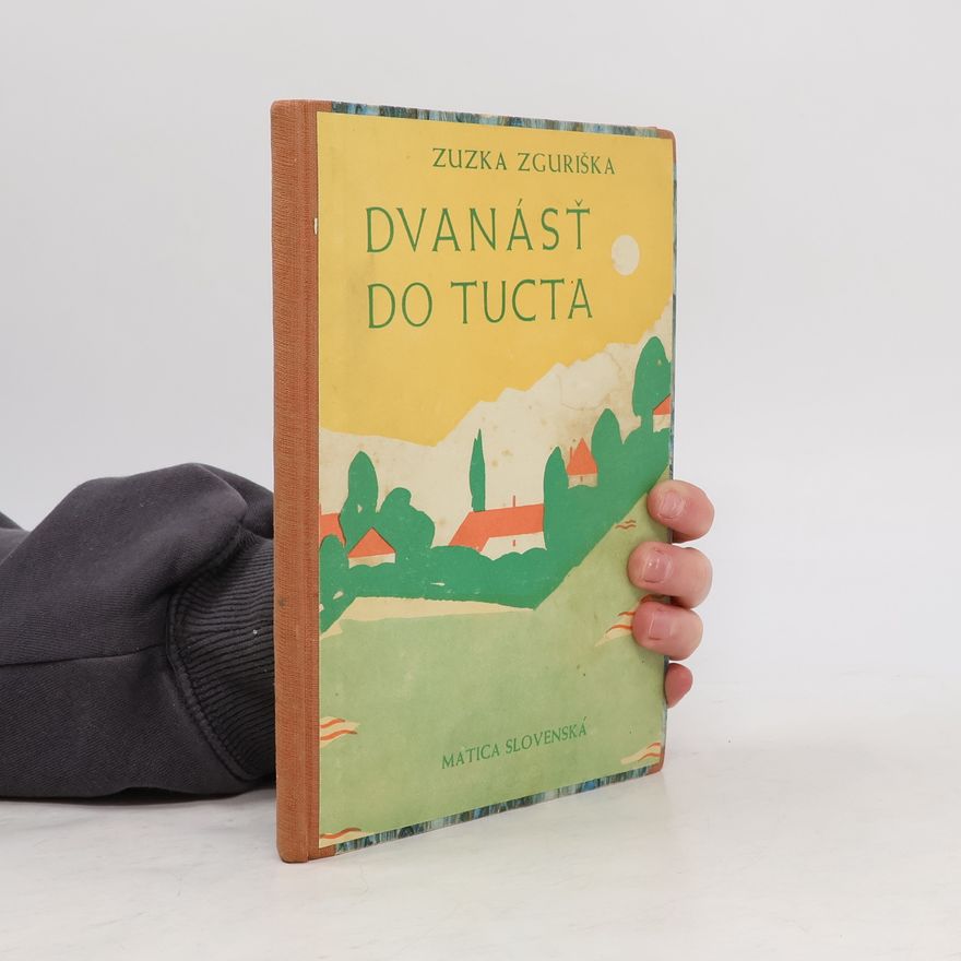 Zuzka Zguriška Dvanásť do tucta