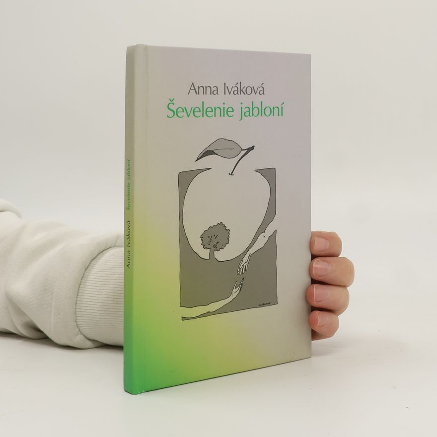 Anna Iváková Ševelenie jabloní