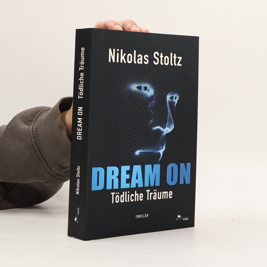 Nikolas Stoltz Dream On - Tödliche Träume