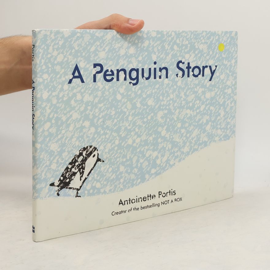 Antoinette Portis A Penguin Story