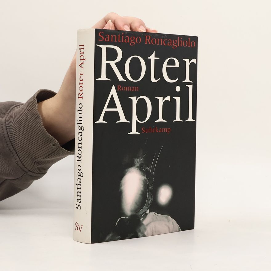Santiago Roncagliolo Roter April