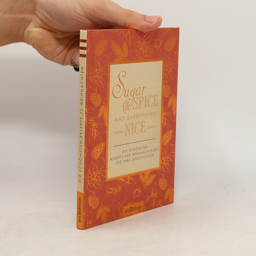 Unknown Author Sugar & Spice and Everything Nice