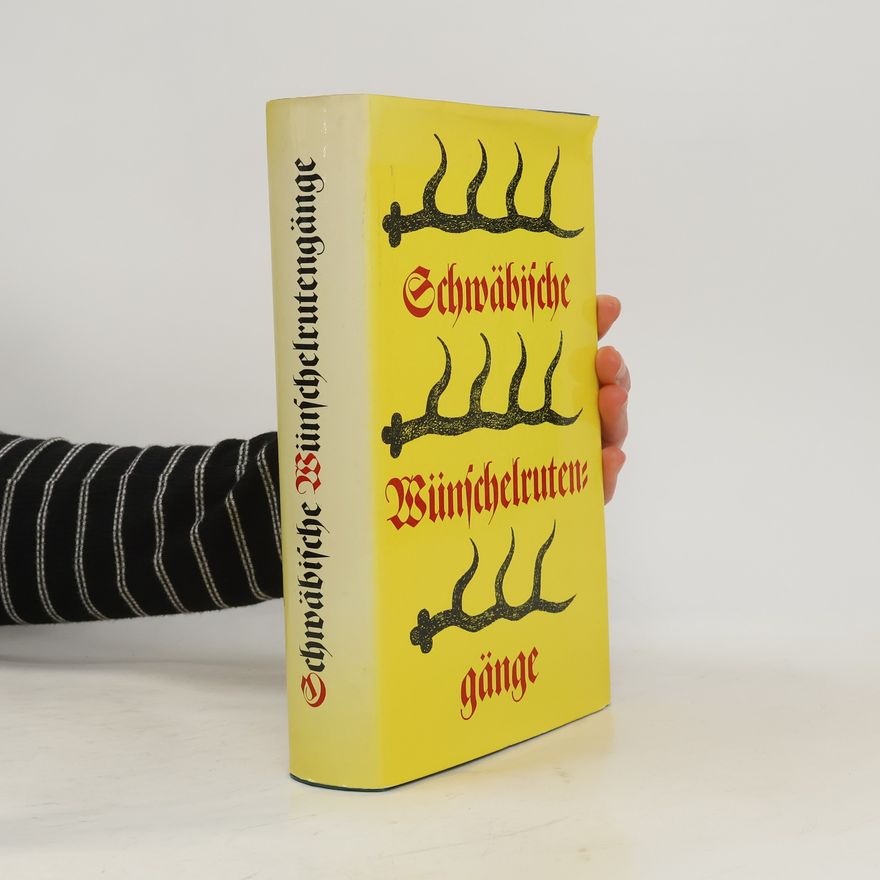 Fritz Richert Schwäbische Wünschelrutengänge