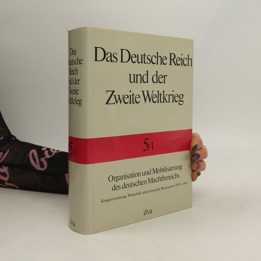 Collectif d'auteurs Das Deutsche Reich und der Zweite Weltkrieg 5/1