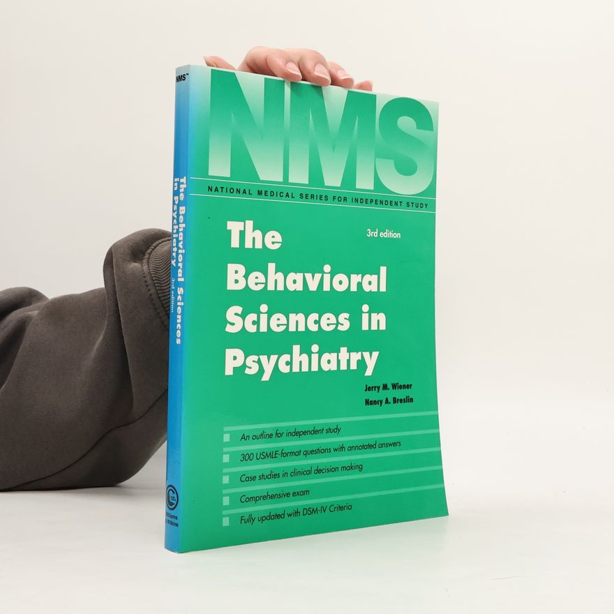Jerry M. Wiener National Medical Series for Independent Study: The Behavioral Sciences in Psychiatry - 3rd Edition