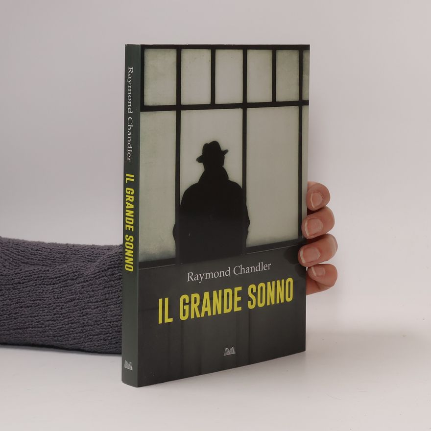 Raymond Chandler Il grande sonno
